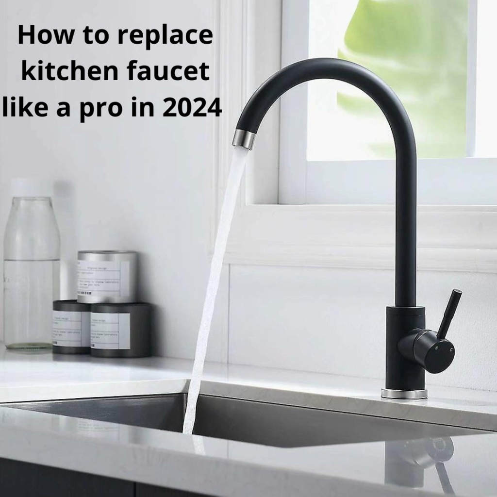 How to replace kitchen faucet like a pro